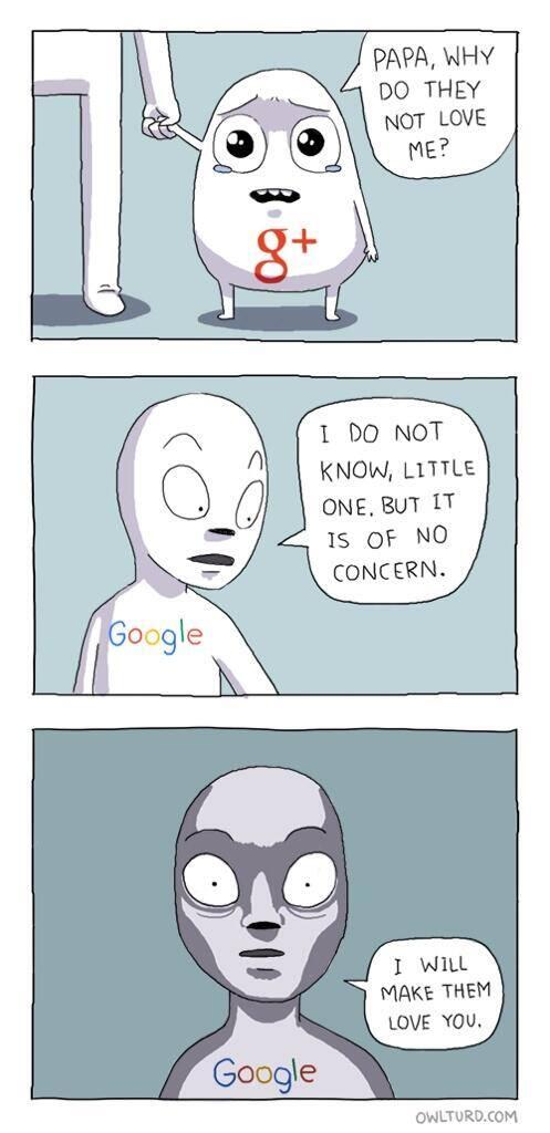 Webou_Web's tweet image. Big papa @google, #googleplus why #people don't like me that much, Maybe you don't look so smooth or #LAGGING so much