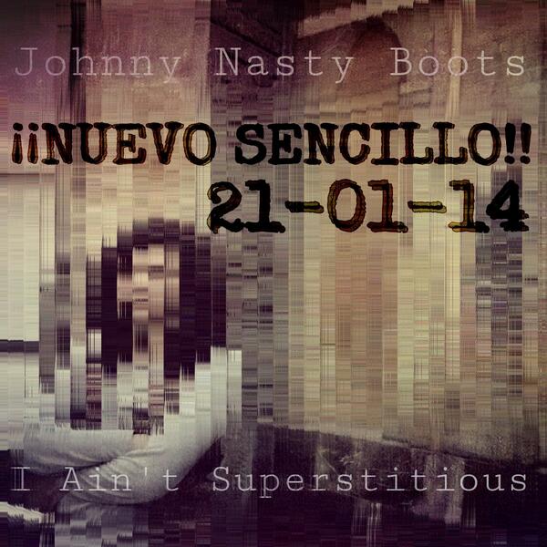 JohnNastyBoots's tweet photo. Mañana se estrena mi segundo sencillo "I Ain't Superstitious" ayudenme a difundirlo dando RT! Gracias!! http://t.co/2m0rCXJFWO