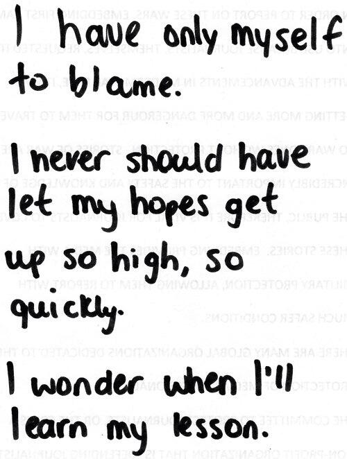 I wonder when I'll learn my lesson