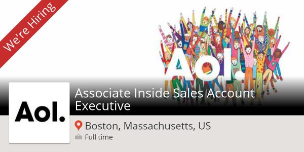 AOL is looking for a Associate Inside Sales Account Executive (#Boston) workfor.us/aol/14hv #Job