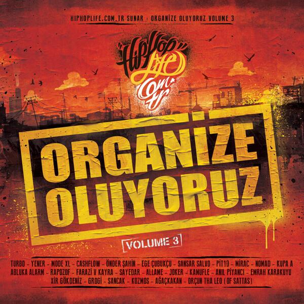 Hiphoplife Sunar: Organize Oluyoruz Volume 3 bugün itibariyle tüm müzik marketlerde yerini alıyor #OrganizeOluyoruz3