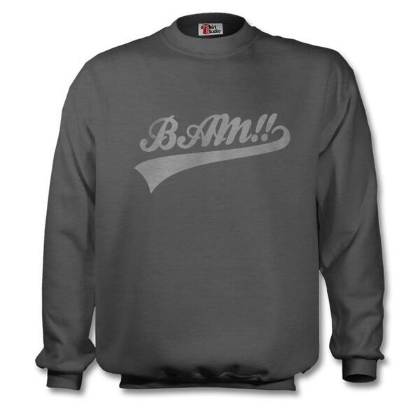 *GUYS* Why Not Check Out Our Grey "BAM" Sweatshirt's