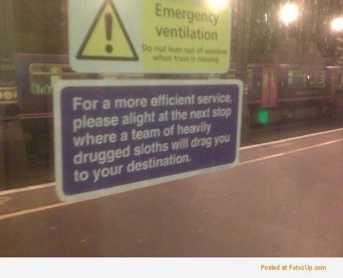 Chefkennygray's tweet photo. Absolutely love this London Underground notice heavily drugged sloths will drag you to your destination #genius http://t.co/qoENW15a5d