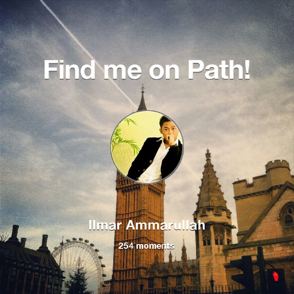ilmarammar's tweet photo. I've shared 254 memories with my friends on #Path - see them now at http://t.co/tOyUeXbOQB! #thepersonalnetwork http://t.co/qd0kwipTds