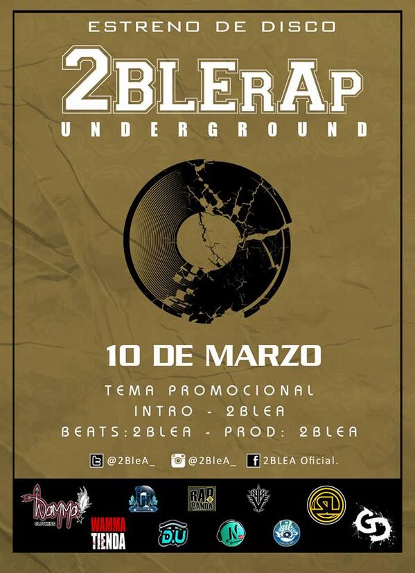 4PoderCarabobo's tweet photo. (Aviso/Información): 10 De Marzo, Estreno Del Disco: 2BleRap UnderGround, De: @2BleA_, Flyer: http://t.co/ajBf7vP486 | Vía: @JanMorales20."