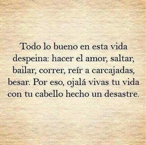 MejoresTwits's tweet photo. Todo lo bueno en esta vida despeina... http://t.co/JtVm648y3m