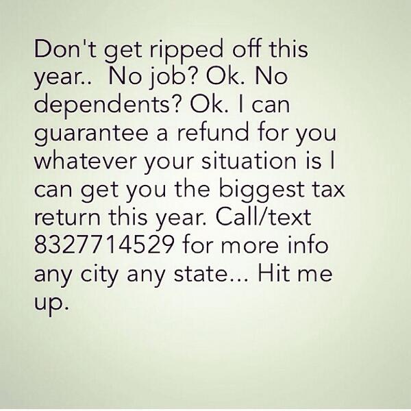 ConqueringLion_'s tweet photo. All legit! I guarantee the biggest refund!! Call/txt me today! http://t.co/AmU7IF4Xy5