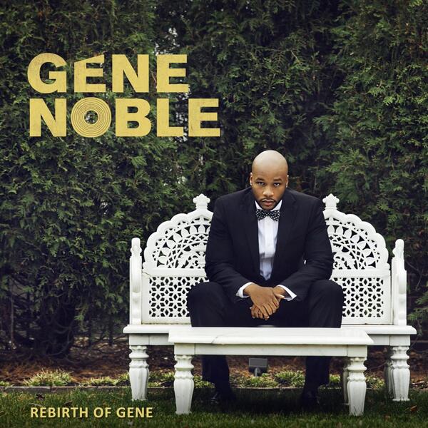 iamgenenoble's tweet photo. Pre-order Rebirth of Gene NOW on iTunes http://t.co/lS0xtRNbm6 #newmusic #rebirthofgene #genenoble #iTunes http://t.co/uCsaRtORS1
