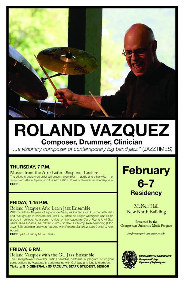 Renowned composer, drummer, and clinician Roland Vazquez is at Georgetown for a two-day residency, starting today! |