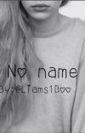 Reading No Name. #wattpad READ THIS STORY TOO. THIS ONE IS REALLY GOOD wattpad.com/story/12062796…