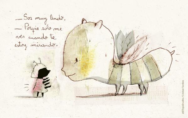 ElTopoIlustrado's tweet photo. —Sos muy lindo.
—Porque solo me ves cuando te estoy mirando. http://t.co/52PA2Q1Sj7