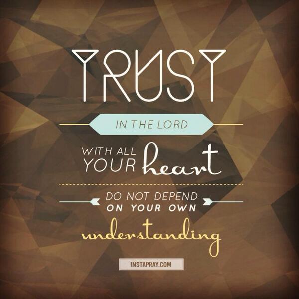 prayywithme's tweet photo. Retweet if you trust with all your heart! http://t.co/5aY0VLhEqz http://t.co/JUZvkIajzu