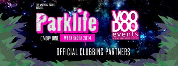 VoodooEvents's tweet photo. PARKLIFE 2014 ANNOUNCEMENT! @VoodooEvents are proud to be Official Clubbing Partners of @Parklifefest 7/8th June http://t.co/fGVhT52vOA