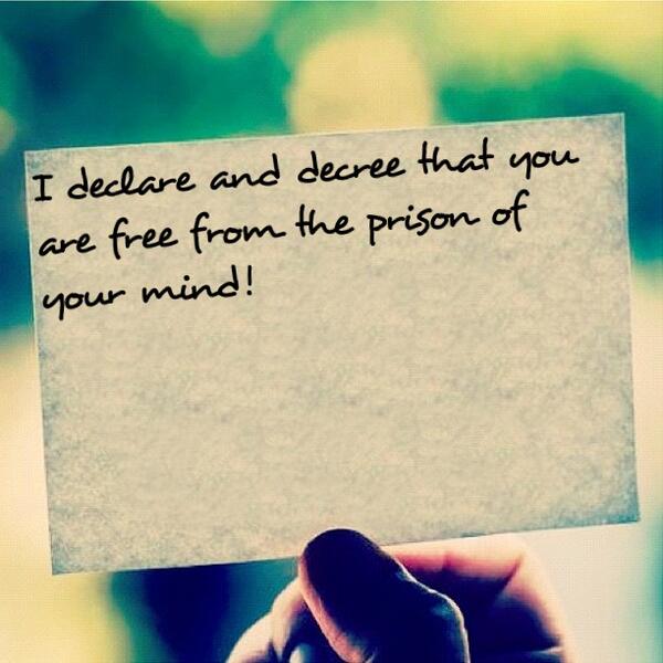 FreshOilM's tweet photo. I declare and decree that you are free from the prison of your mind! http://t.co/d4loWvZH38