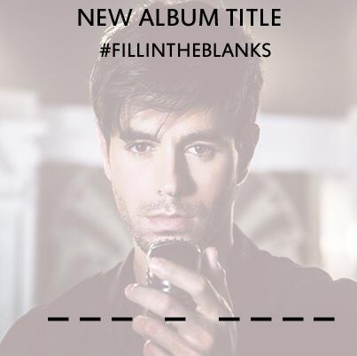 enriqueiglesias's tweet photo. today at 7 PM EST i'm going to announce my album title on #twitter #fillintheblanks #imafreak  _ _ _   _   _ _ _ _ http://t.co/CGiMnULJVs