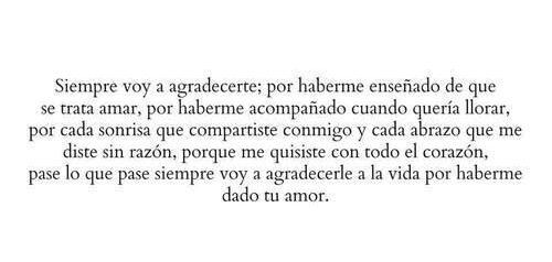 DeboConfesarQue's tweet photo. Pase lo que pase, siempre voy a agradecerle a la vida por haberme dado tu amor. http://t.co/w579dES76s