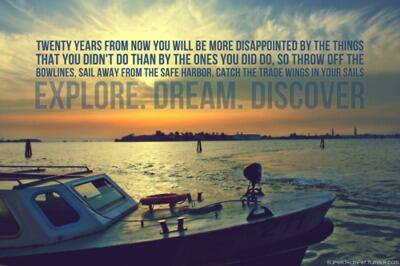 “A ship is safe in harbor, but that’s not what ships are for.” | William G.T. Shedd #letsgo