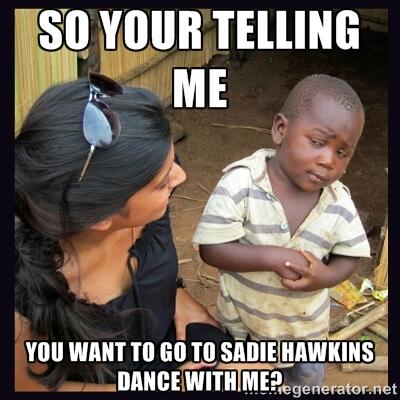 wrhsSC's tweet photo. That's exactly what I'm telling you 😘 #SadieHawkinsDance2014 http://t.co/c9NUqq5nRM