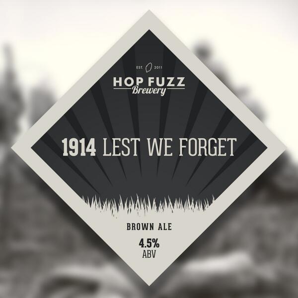 1914 - brown ale to commemorate 100 years since WW1. £5 of every cask sold will be donated to Help For Heroes.