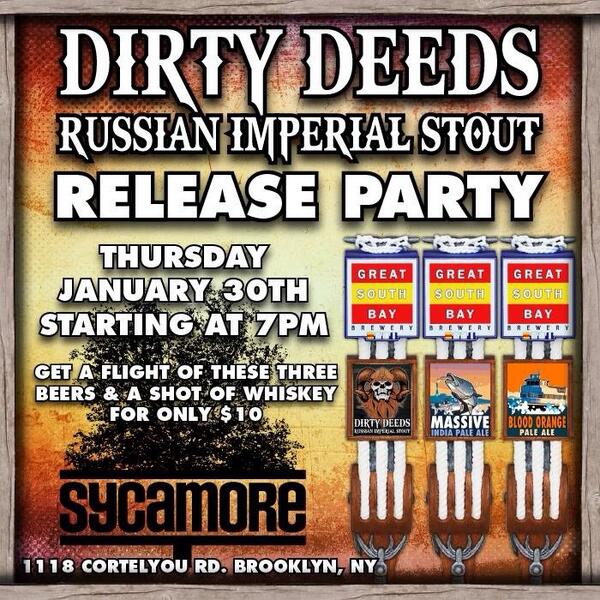 greatsouthbay's tweet photo. GSB #DirtyDeeds Russian Imperial Stout Release Party 7pm @SycamoreBklyn with #MassiveIPA #BloodOrangePaleAle http://t.co/pgzI5LZlWE