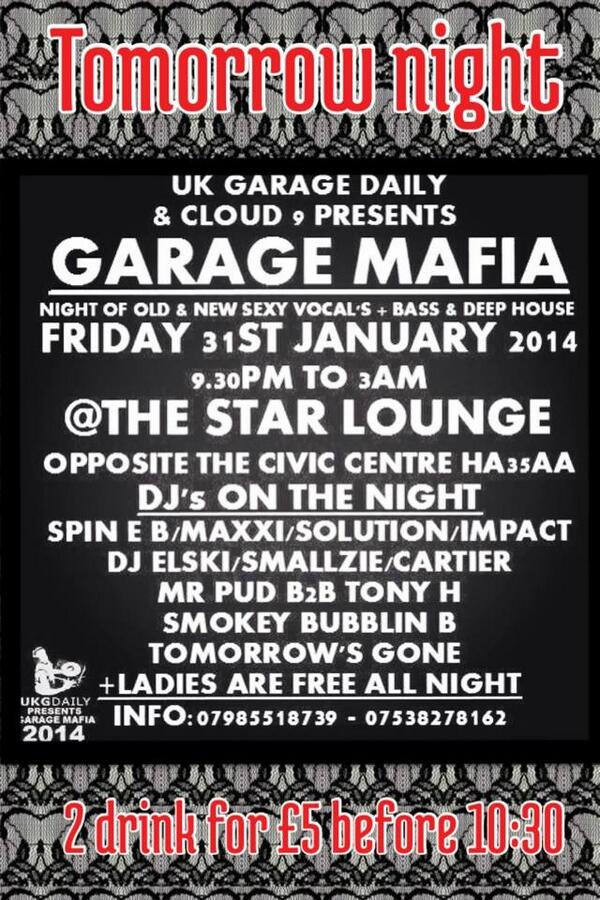 Tomorrow Night! Garage Mafia! Top DJ's &amp; Music! Ladies are FREE &amp; Gents £5 all night! <a href="/OldSkoolGarage/">Old Skool Garage</a> <a href="/NewUKGarage/">New UK Garage</a> RT
