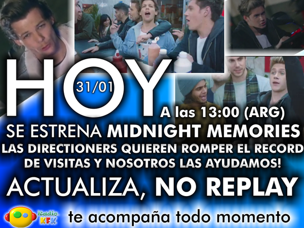 RadioKFK's tweet photo. HOY A LAS 20:30 UNA DIRECTIONER NOS CUENTA Q LE PARECIO EL VIDEO! #ActualizaNoReplay #MidnightMemoriesTomorrow http://t.co/DkLehC7xCx