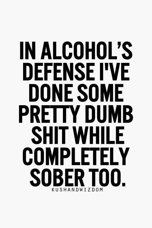 MensHumor's tweet photo. In alcohol's defense... http://t.co/mb6Vr08QMy