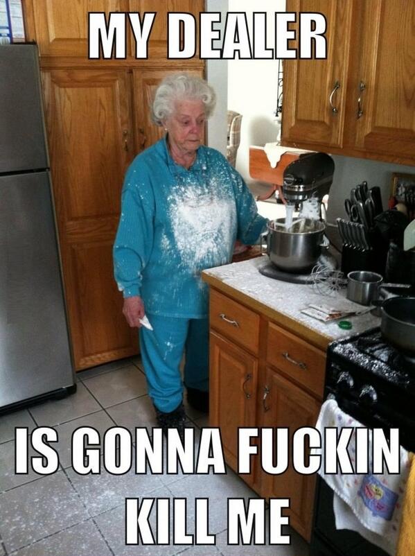 WMSLOL's tweet photo. #Granny f**king shit up for me and my family since the 1880s..... #Grandma #Coke #Dealer #DEBT http://t.co/ZiCqdJj6to