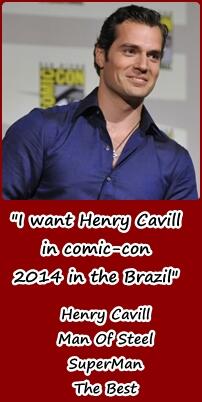 HCFanpagebrasil's tweet image. I want Henry Cavill in comic-con
2014 in the Brazil.
Queremos o Henry Cavill na Comic-con 2014 no Brasil.