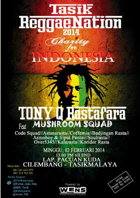BESOK 02.02.14 at Lap.Pacuan Kuda Cilembang Tasikmalaya with <a href="/tonyq_rastafara/">Tony Q Rastafara</a> <a href="/mushroom_squad/">Mushroom Squad</a> and more. HTM 30K