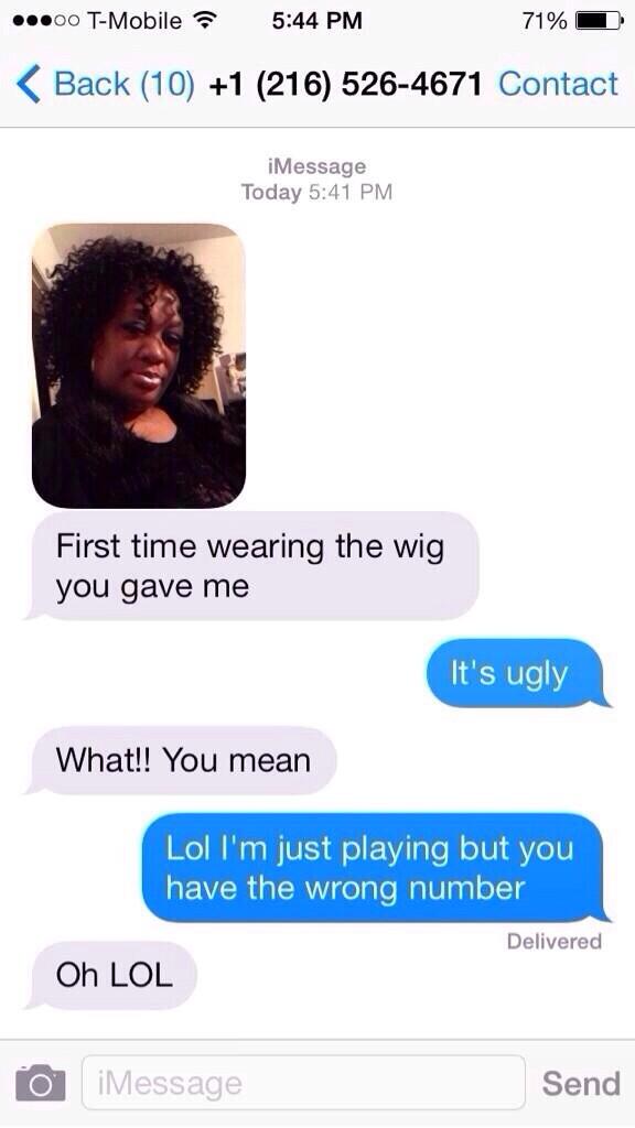 William_EFlores's tweet image. When you get texted by someone you don&apos;t know... #stranger #wrongtext #wig #weave
