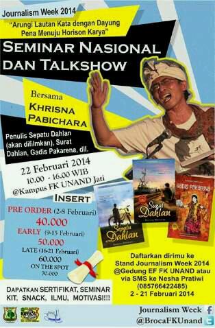 Hanya di #JournalismWeek2014-22 Februari 2014 Seminar n Talkshow with Khrisna Pabichara. Don't miss it! ;)