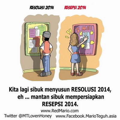 marioteguh's tweet image. Kita lagi sibuk menyusun RESOLUSI 2014, eh ... mantan sibuk mempersiapkan RESEPSI 2014.