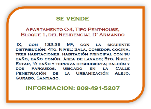VENDECASACIBAO's tweet image. Vende Apartamento C-4, Tipo Pent-house, Bloque 1, del Residencial D’ Armando, Santiago, RD$3,200,000.00.