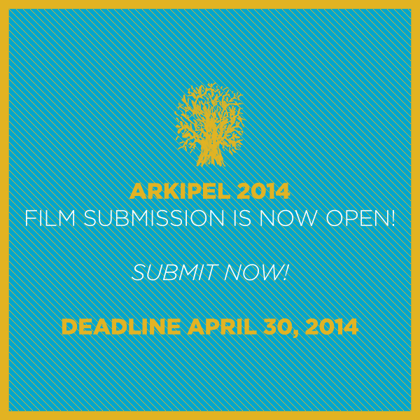 ARKIPEL's tweet photo. @ARKIPEL 2014 Film Submission is Now Open!. Log to http://t.co/MmtgqxzOaY. #arkipelfestival http://t.co/0NkGcHurDh