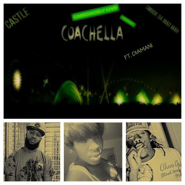 KONSCIOUSLYLIVN's tweet photo. #KL PRESENTS "COACHELLA" @CastleCalhoun @SmookDaMadMan #DIAMANI #SOUNDCLOUD #FLORIDAGANG 
https://t.co/tITS8tKNn4 http://t.co/sewc1o1CZi