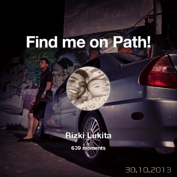 rizkiluki's tweet photo. I've shared 639 memories with my friends on #Path - see them now at http://t.co/6Zfyc7b1Gk! #thepersonalnetwork http://t.co/NdJVnCuzsk