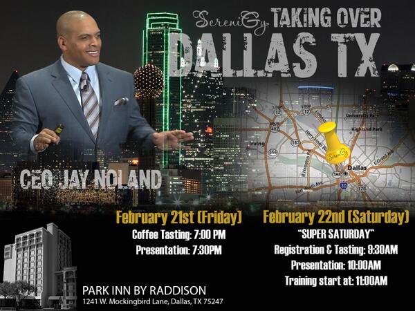 SereniGy's tweet photo. Its Time to TAKE OVER! Dallas is the next city to have the privilege of having our CEO Mr Jay Noland. http://t.co/2Y7IZKnY94