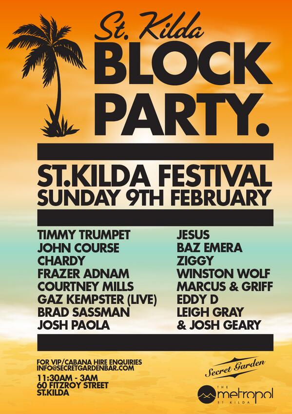 SecretGardenBar's tweet photo. Were off again! St Kilda Fest weekend is back w/ @timmytrumpet  @DJChardy @DJJohnCourse Get in Early this sunday! http://t.co/fLNizGTAdm