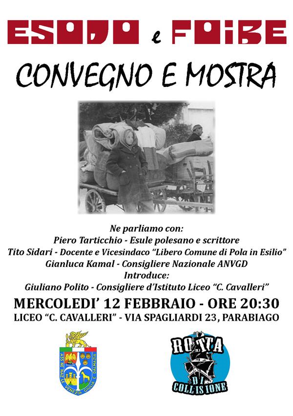 Mercoledì 12 febbraio, ore 20:30, al #LiceoCavalleri #convegno "#Esodo e #Foibe". #RottadiCollisione #senzapaura