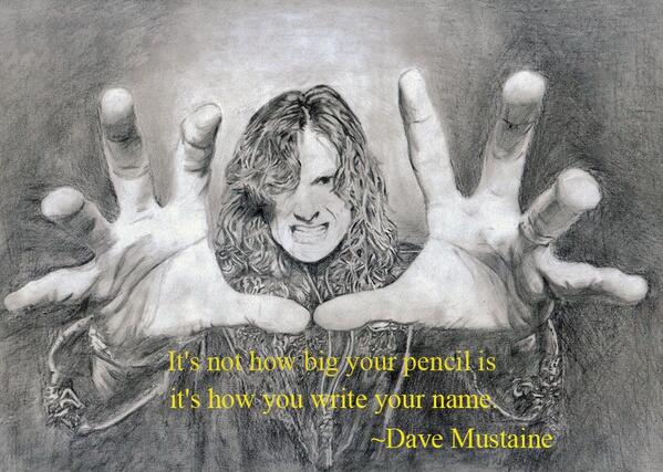 Dave Mustaine Said's :) #CrazyPict