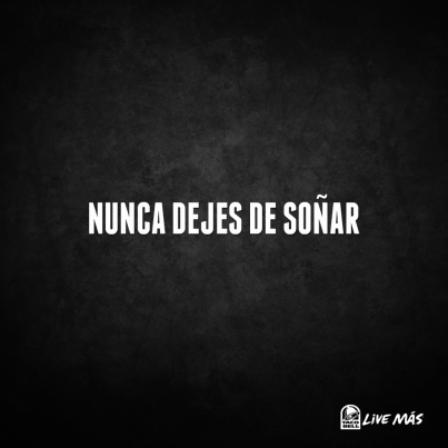 TacoBellRD's tweet photo. Haz que tus sueños se hagan realidad, Nunca dejes de soñar, Buen Dia #TacoBellAddicts a la faena!!! http://t.co/FPbcITWTA0