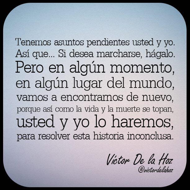 de las Letras on Twitter: "RT@victordelahoz: Tenemos asuntos pendientes usted y yo... http://t.co/ernXgV2xCw" / Twitter