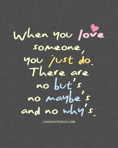 OnlineDating365's tweet photo. @OnlineDating365 #CuteLoveQuote from #LoveQuotesPlus When you love someone, you just do. There are no but's,... http://t.co/N6vnjnBiAG