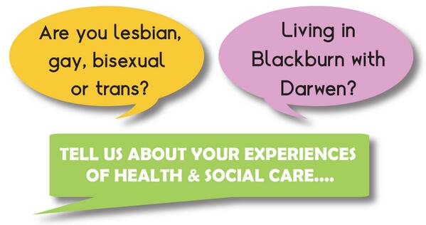 Lancashire LGBT &amp; Blackburn with Darwen Healthwatch conducting research on LGBT  healthcare lancslgbt.org.uk/web/?p=1011