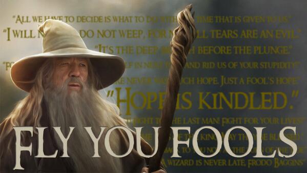 Fly you fools! #Gandalf #LOTR #Quotes