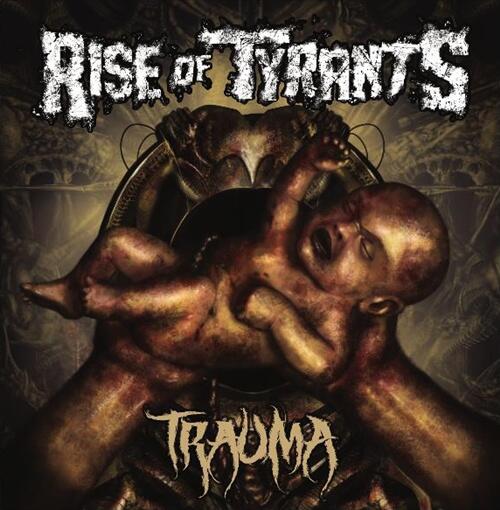 Rise of Tyrants - Trauma [2014] Genre - Death Metal/Groove Metal old-skull-mp3.blogspot.com/2014/02/rise-o… #OLDSKULLMP3