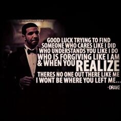 FakeDrakeQuotes's tweet photo. I won't wait around for you http://t.co/fAVTfxVQ5L