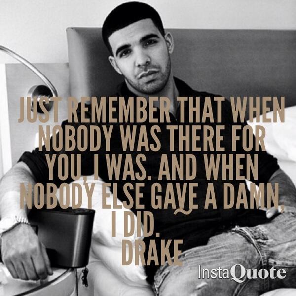 FakeDrakeQuotes's tweet photo. I was always there for you http://t.co/bBetQC4CBP