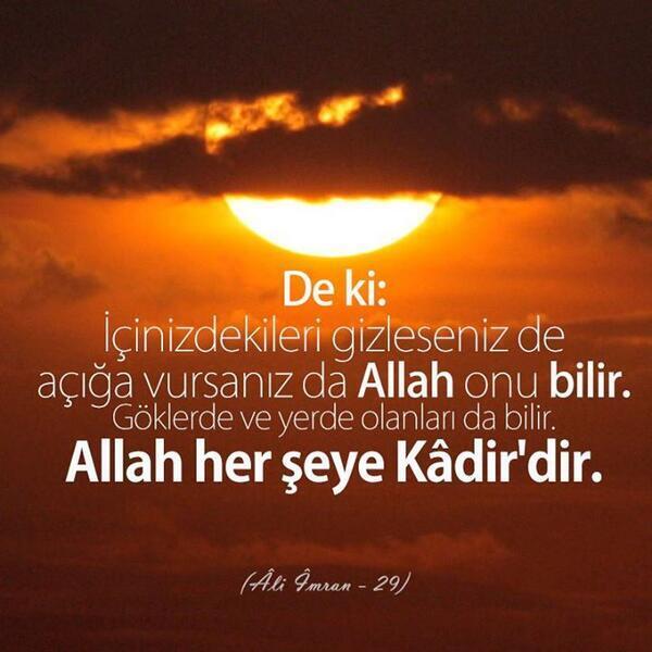 alpaslanMHP's tweet photo. De ki: İçinizdekileri gizleseniz de açığa vursanız da Allah onu bilir. Göklerde ve yerde olanları da bilir. http://t.co/czZLjMRCWW
